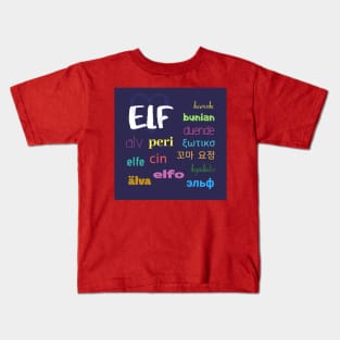 Elf in Different Languages Kids T-Shirt